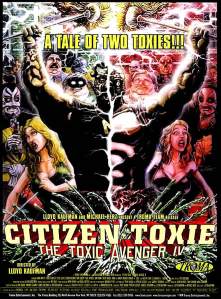 CITIZEN-TOXIE-THE-TOXIC-AVENGER-IV
