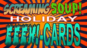 ScreamingSoupHolidayEeehCards
