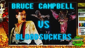 screamingsoup presents bruce campbell vs bloodsuckers