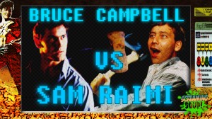 screamingsoup presents bruce campbell vs SAM RAIMI