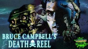 screamingsouppresentsbrucecampbelldeathreel